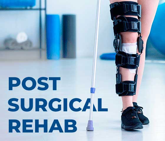 Post Surgical Rehabilitation