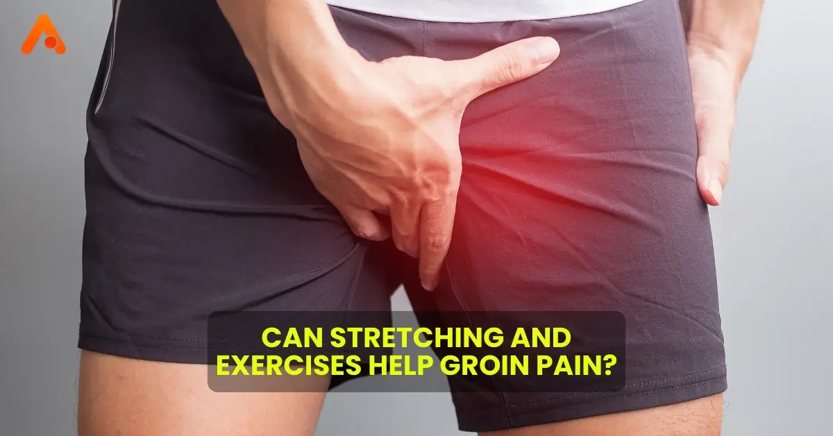 Can Stretching and Exercises Help Groin Pain?